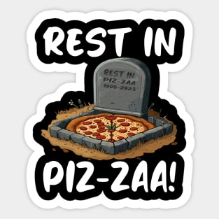 Rest In  Piz-zaa Pizza Foodies Graveyard Halloween Puns Sticker